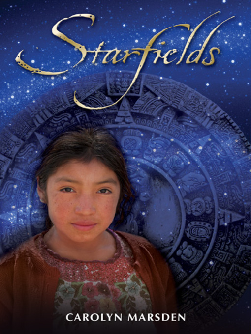 Title details for Starfields by Carolyn Marsden - Wait list